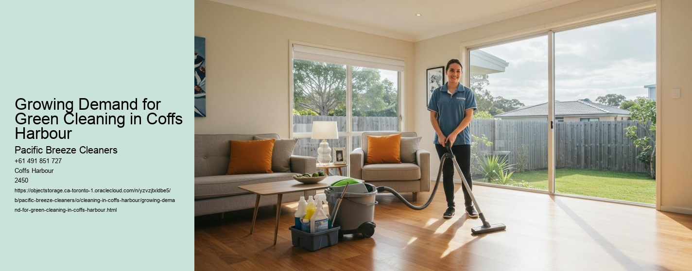Growing Demand for Green Cleaning in Coffs Harbour