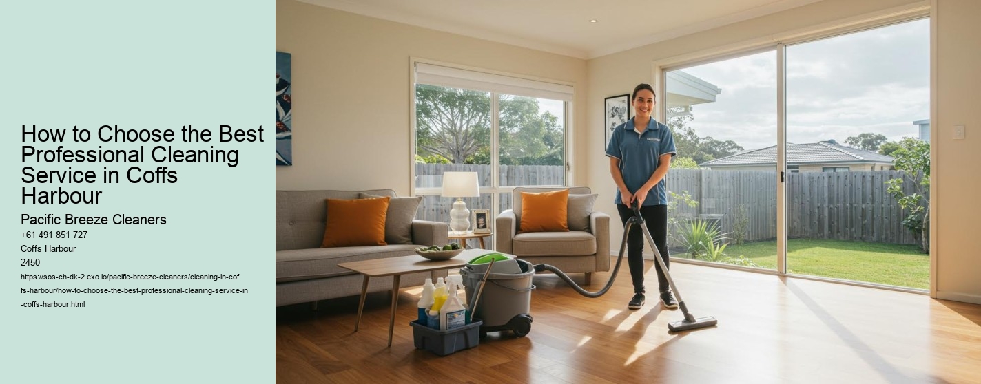 How to Choose the Best Professional Cleaning Service in Coffs Harbour
