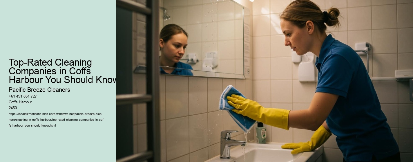 Top-Rated Cleaning Companies in Coffs Harbour You Should Know
