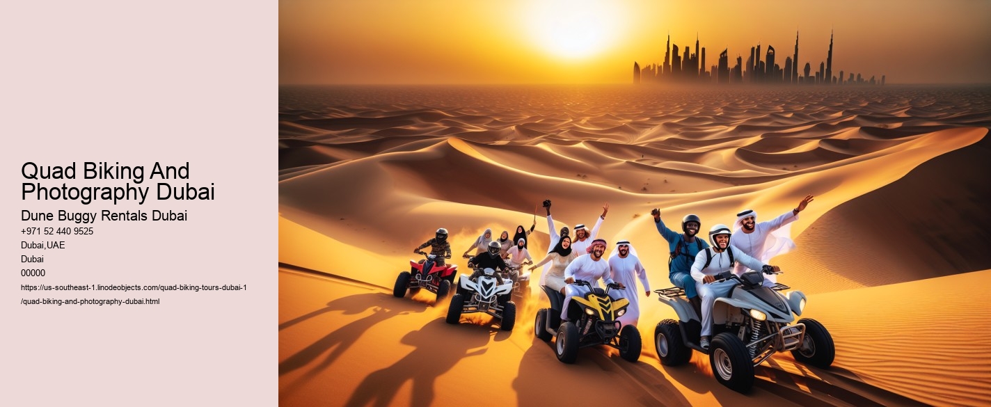 Quad Biking And Photography Dubai