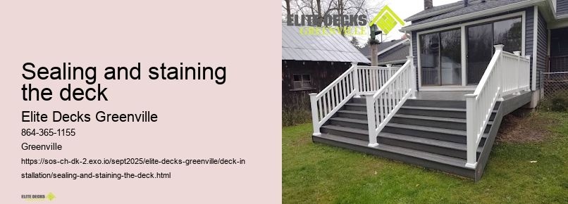 Sealing and staining the deck