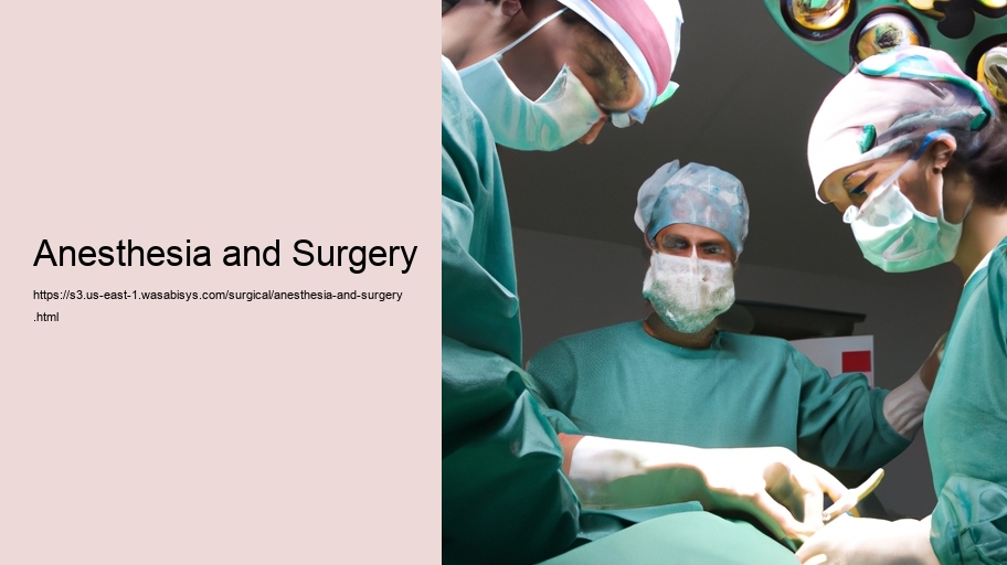 Anesthesia and Surgery