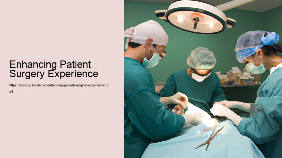 Enhancing Patient Surgery Experience