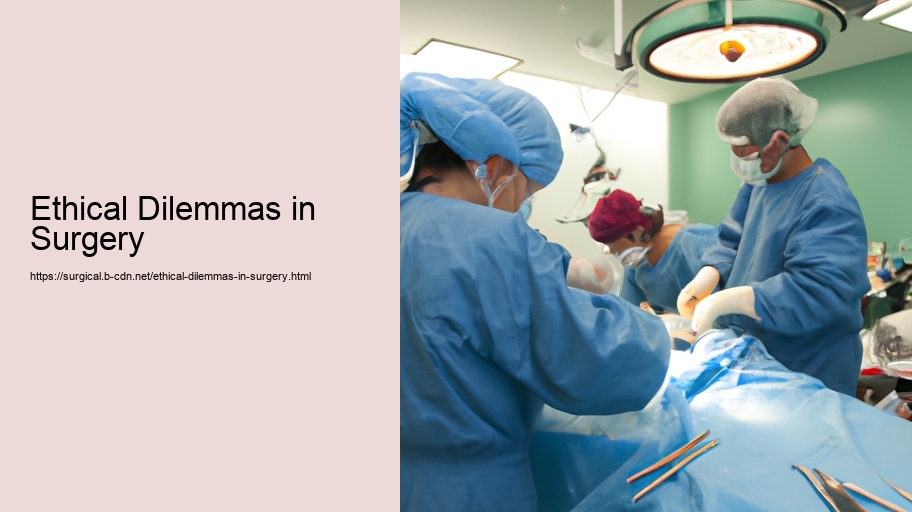 Ethical Dilemmas in Surgery