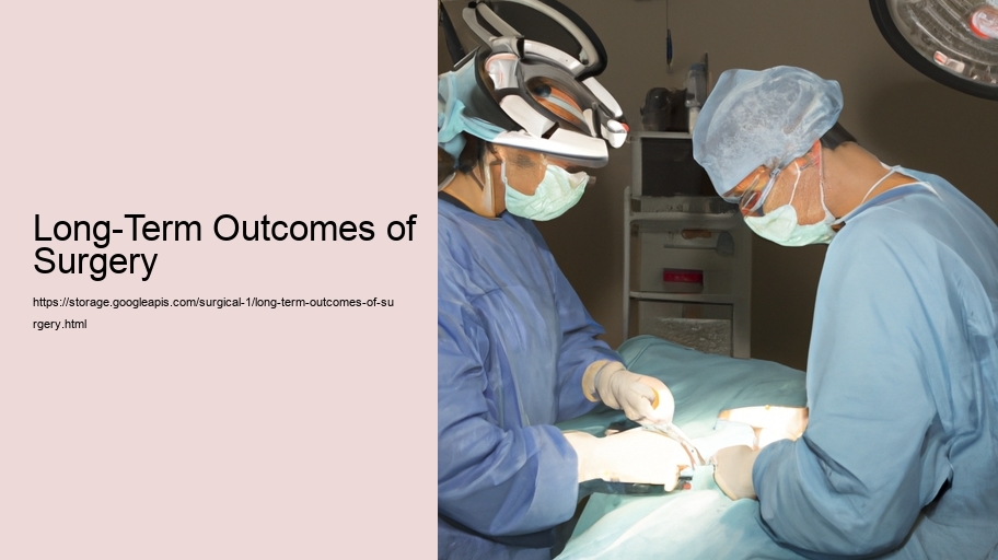 Long-Term Outcomes of Surgery