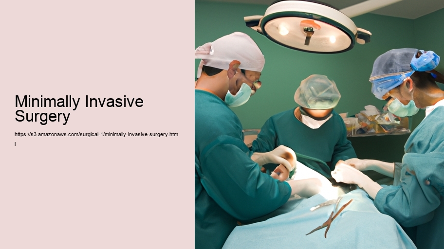 Minimally Invasive Surgery