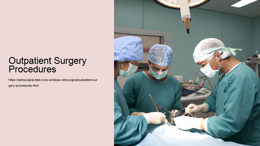 Outpatient Surgery Procedures