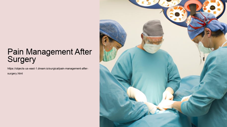 Pain Management After Surgery