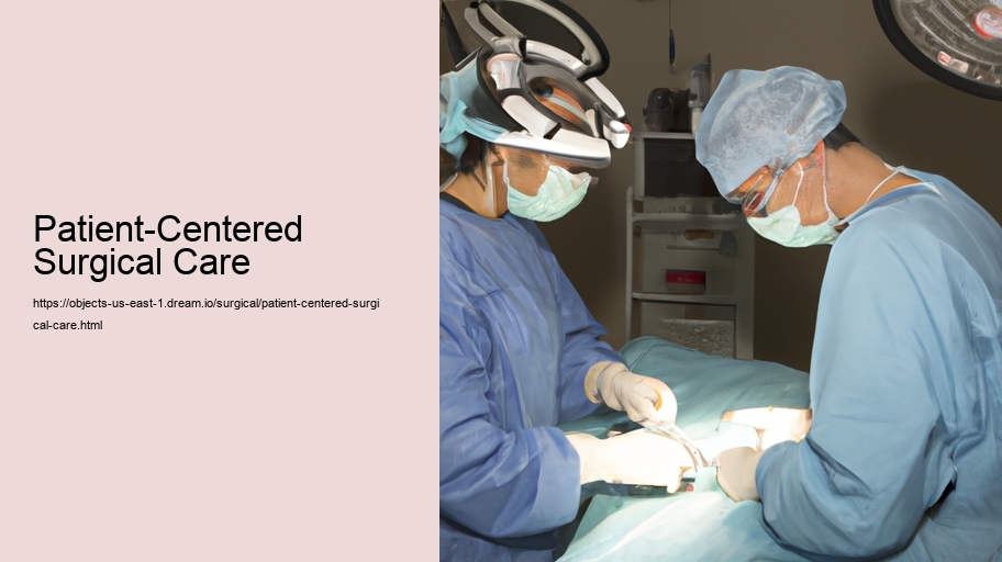 Patient-Centered Surgical Care