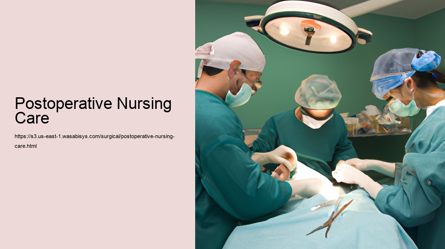 Postoperative Nursing Care