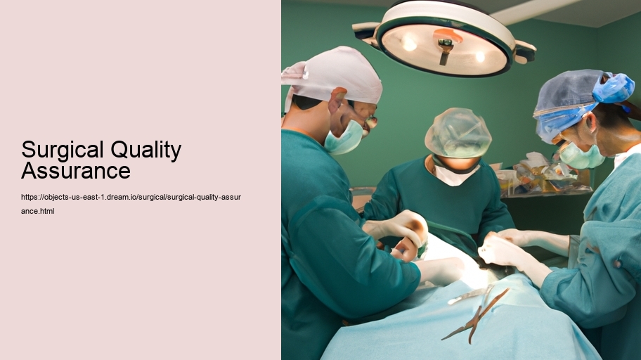 Surgical Quality Assurance