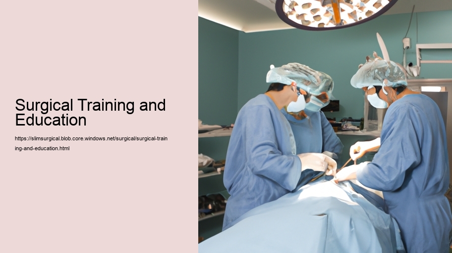 Surgical Training and Education