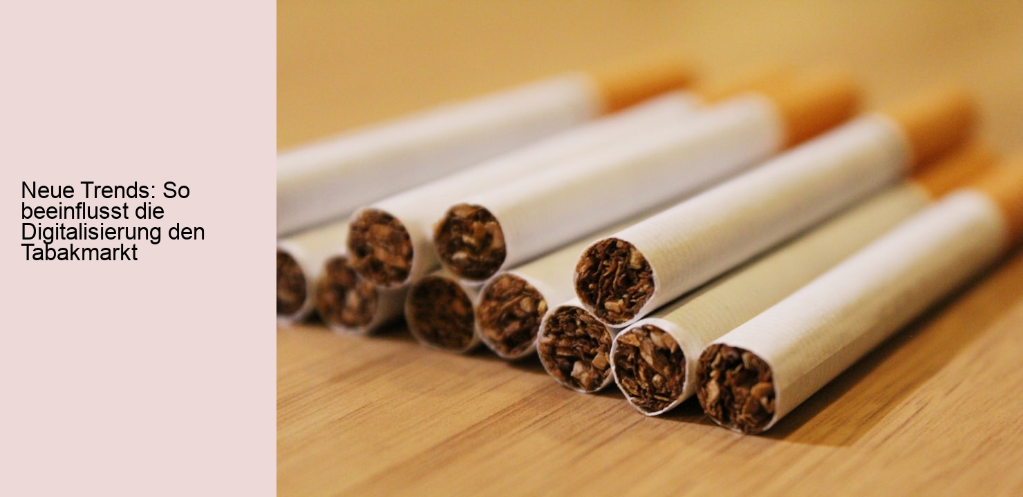 Neue Trends: So beeinflusst die Digitalisierung den Tabakmarkt