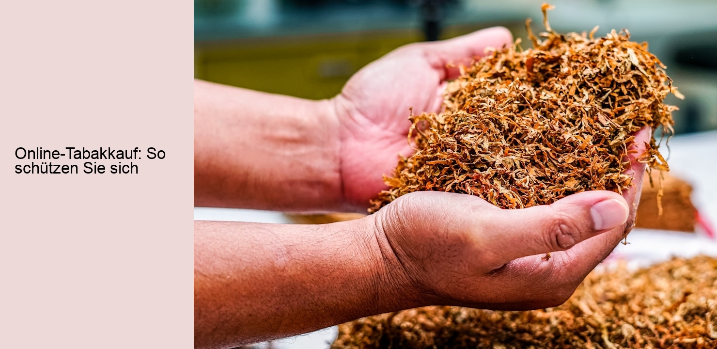 Online-Tabakkauf: So schützen Sie sich