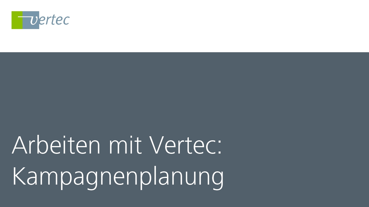 Arbeiten mit Vertec: Kampagnenplanung