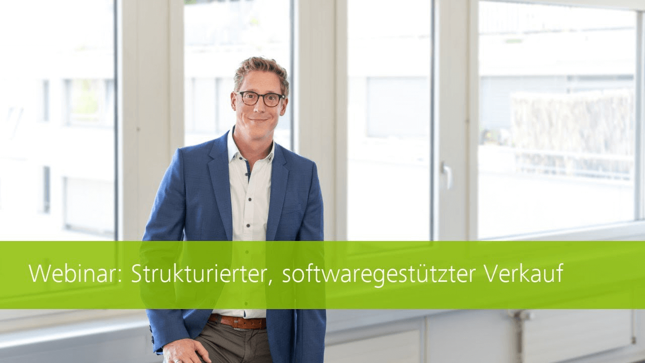 Webinar "Strukturierter, softwaregestützter Verkauf"