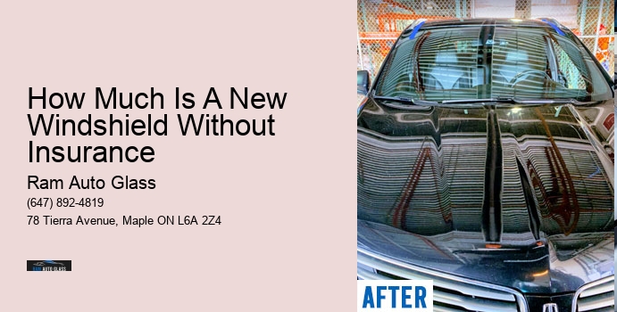 How Much Is A New Windshield Without Insurance