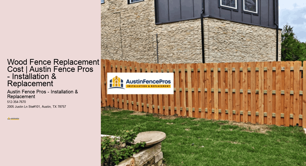 Wood Fence Replacement Cost | Austin Fence Pros - Installation & Replacement